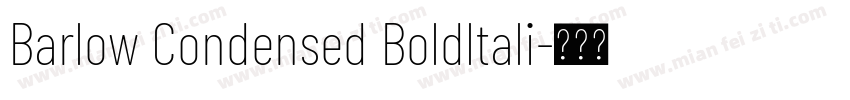 Barlow Condensed Boldltali字体转换